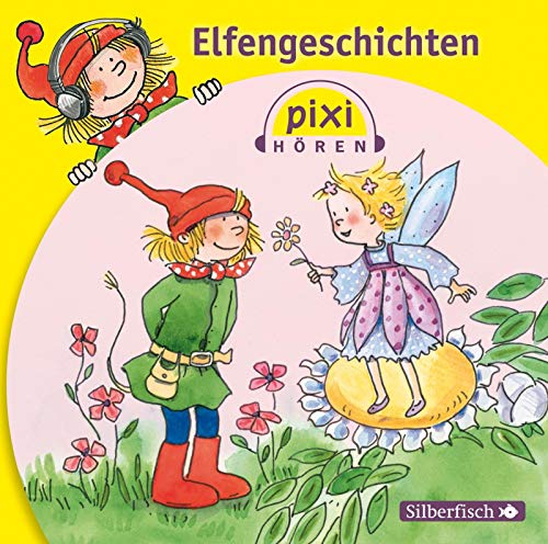 Pixi Hören: Elfengeschichten: 1 CD